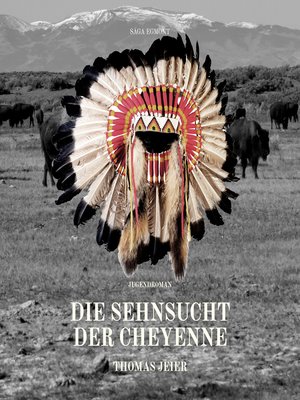 cover image of Die Sehnsucht der Cheyenne